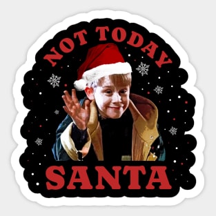 not today santa - kevin parody Sticker